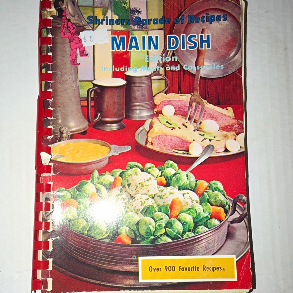 Shriners Parade of Recipes Main Dish Edition Spiral Bound Cookbook